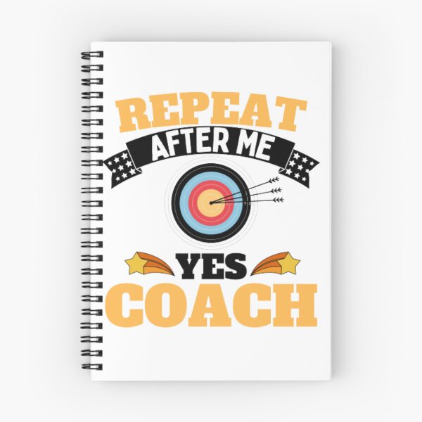 Item preview, Repeat After Me Yes Coach Archery - Yellow Black - Funny Sports designed and sold by GymWearDepot.