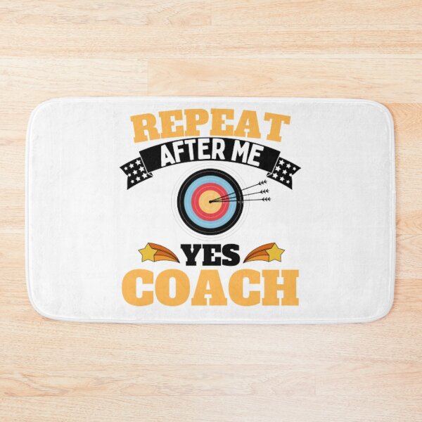 Item preview, Repeat After Me Yes Coach Archery - Yellow Black - Funny Sports designed and sold by GymWearDepot.