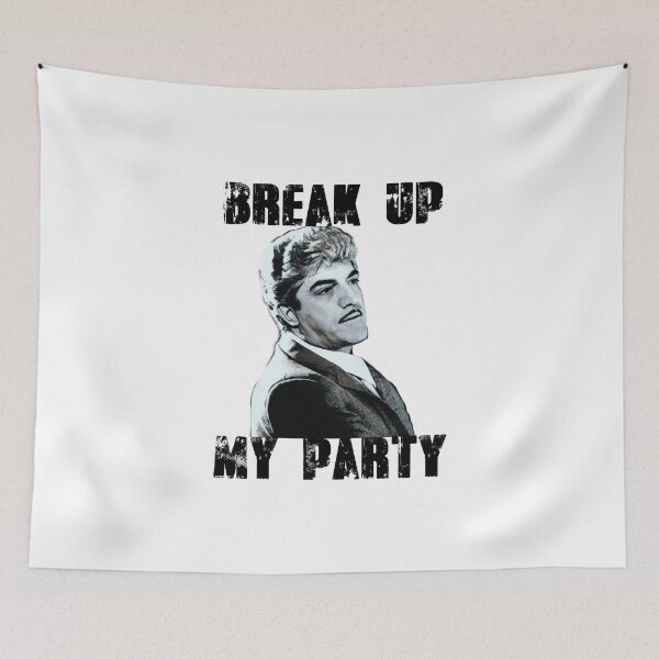 Item preview, Break up my party - billy batts designed and sold by American Artist Designs.