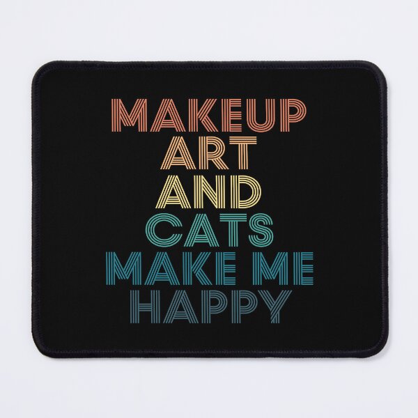 Item preview, Makeup Art And Cats Make Me Happy designed and sold by kindxinn.