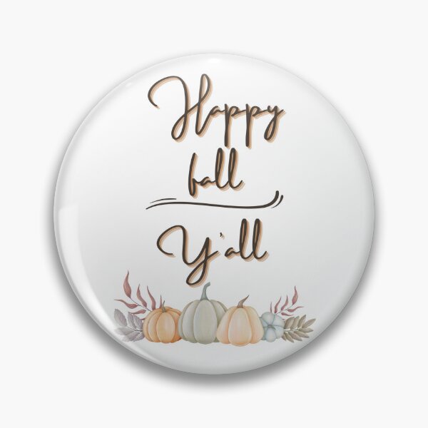 Item preview, happy fall y'all designed and sold by SwifTech.