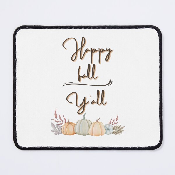 Item preview, happy fall y'all designed and sold by SwifTech.
