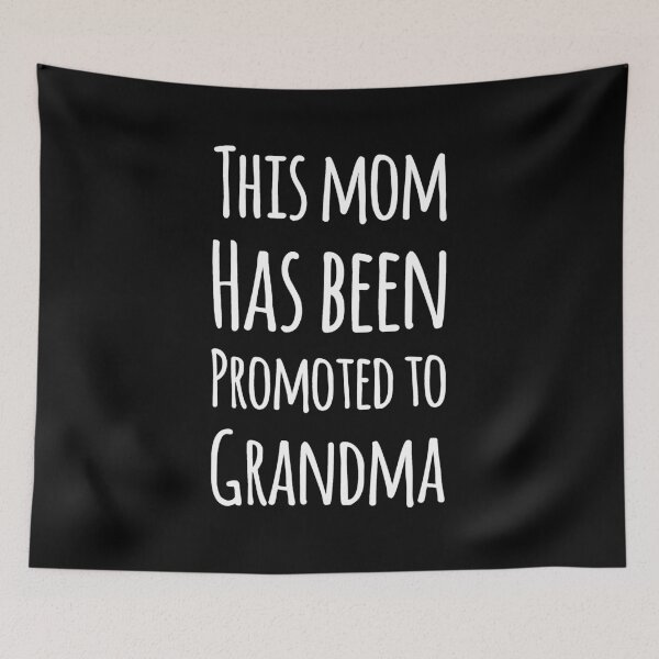Item preview, This mom has been promoted to grandma designed and sold by alexmichel91.