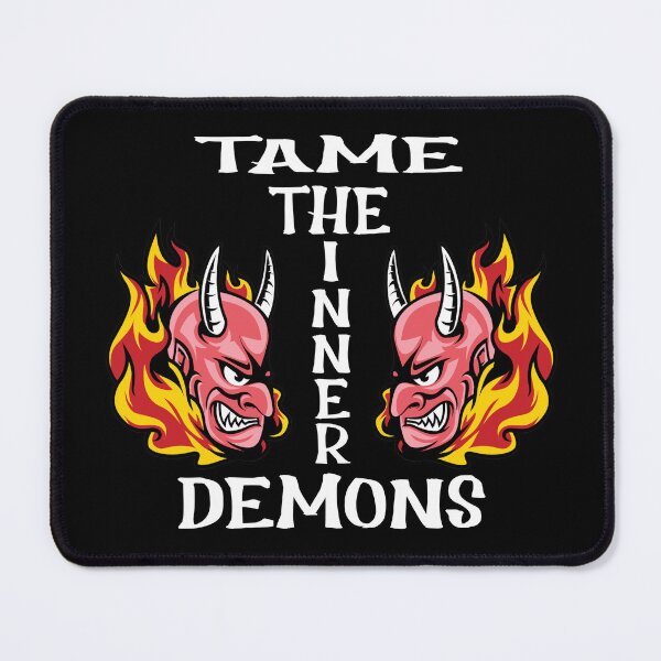 Item preview, TAME THE INNER DEMONS-white text designed and sold by Tony Mac Designs.