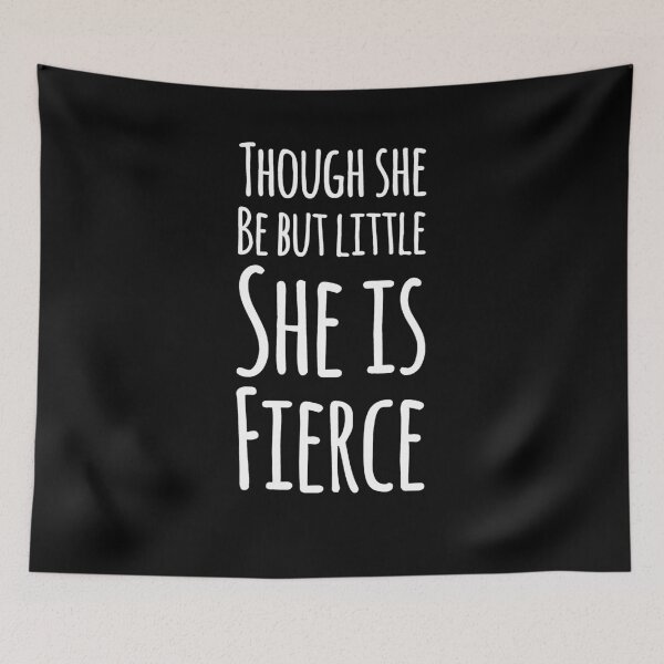 Item preview, Though she be but little she is fierce designed and sold by alexmichel91.