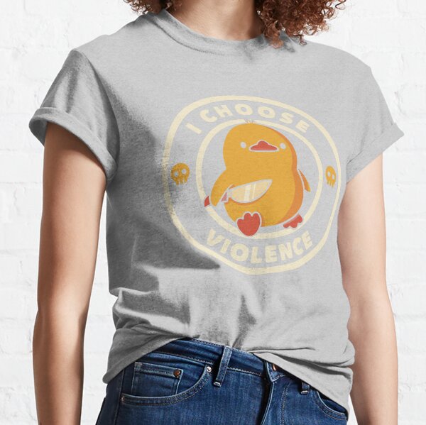 I Choose Violence Funny Duck by Tobe Fonseca Classic T-Shirt