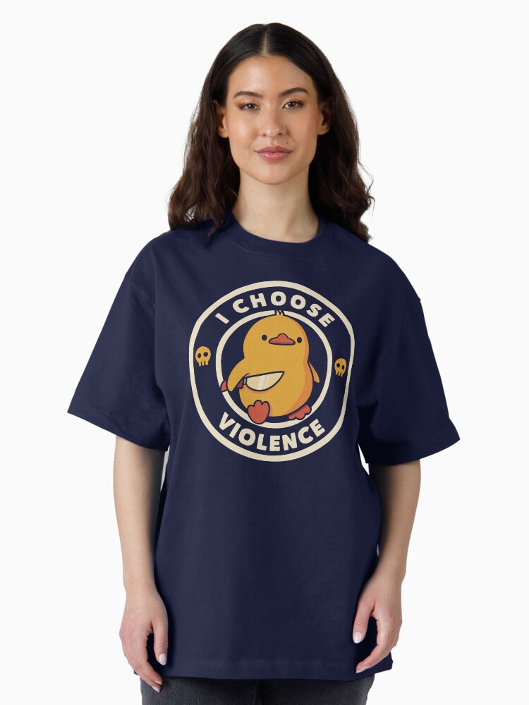Thumbnail 2 of 7, Oversized T-Shirt, I Choose Violence Funny Duck by Tobe Fonseca designed and sold by tobiasfonseca.