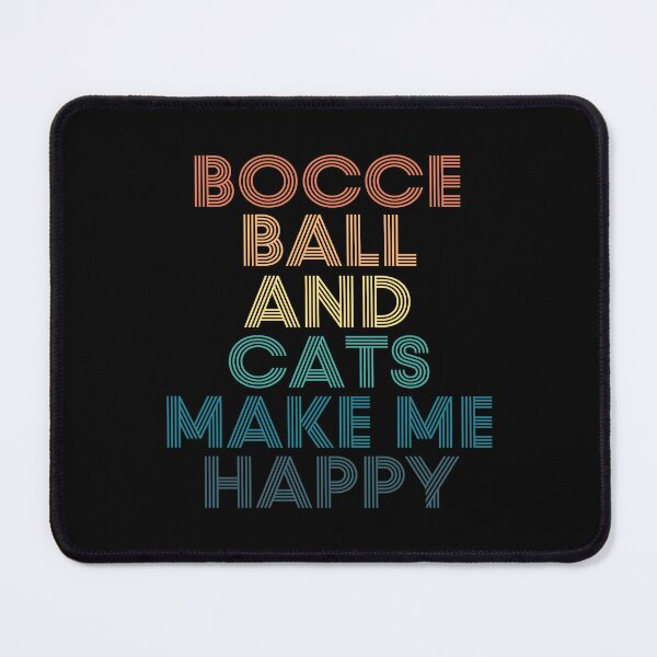 Item preview, Bocce ball And Cats Make Me Happy designed and sold by kindxinn.