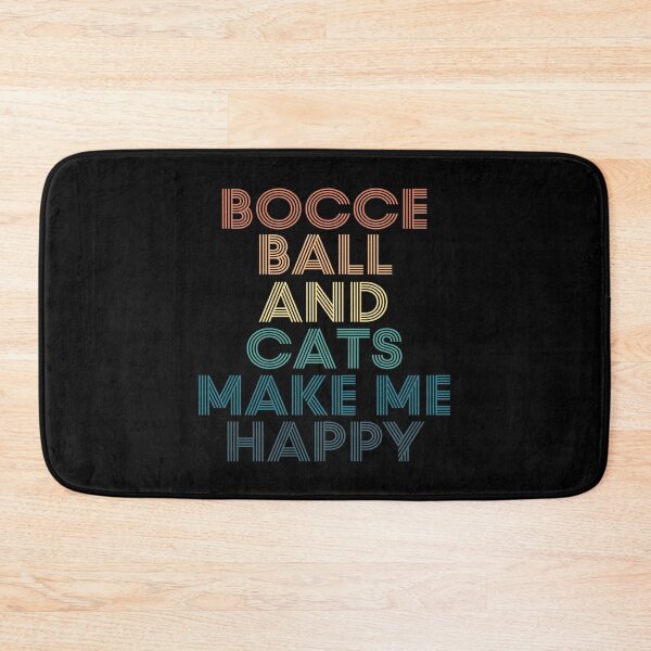 Item preview, Bocce ball And Cats Make Me Happy designed and sold by kindxinn.