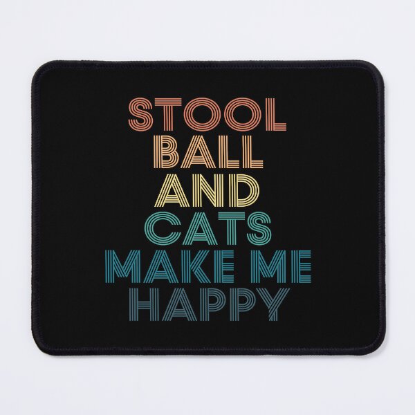Item preview, Stool ball And Cats Make Me Happy designed and sold by kindxinn.