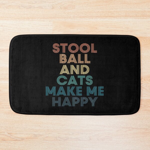 Item preview, Stool ball And Cats Make Me Happy designed and sold by kindxinn.
