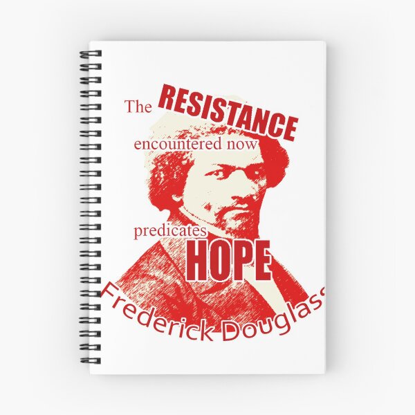 Item preview, "The resistance encountered now predicates hope", quote by Frederick Douglass designed and sold by MINDTHECHERRY.