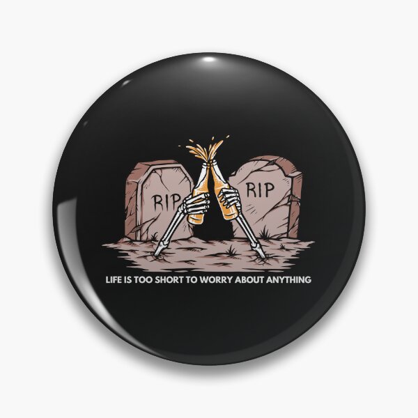 Item preview, Life is too short to worry about anything designed and sold by ProtonProject.