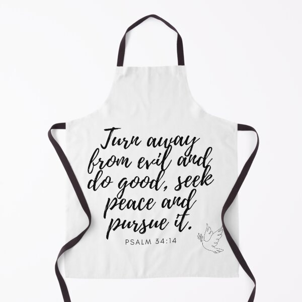 Item preview, Psalm 34:14 Turn away from evil and do good, seek peace and pursue it. Bible quote designed and sold by Ric1926.