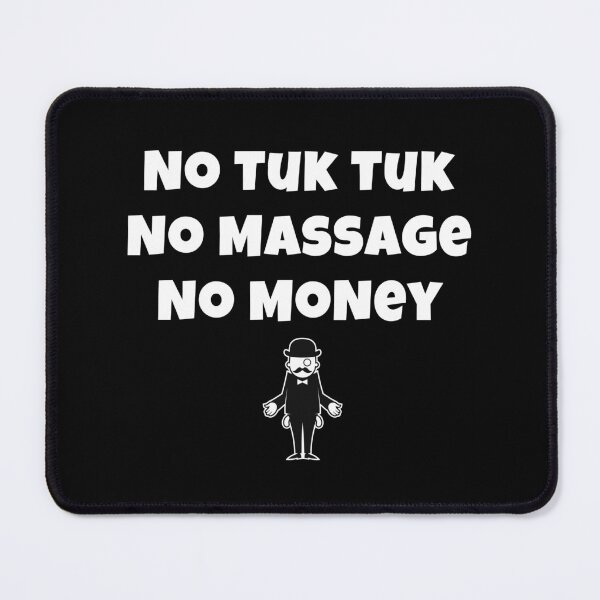 Item preview, No Tuk Tuk No Massage No Money | Funny Thailand Travel | Visiting Cambodia designed and sold by KonnichiwaStore.