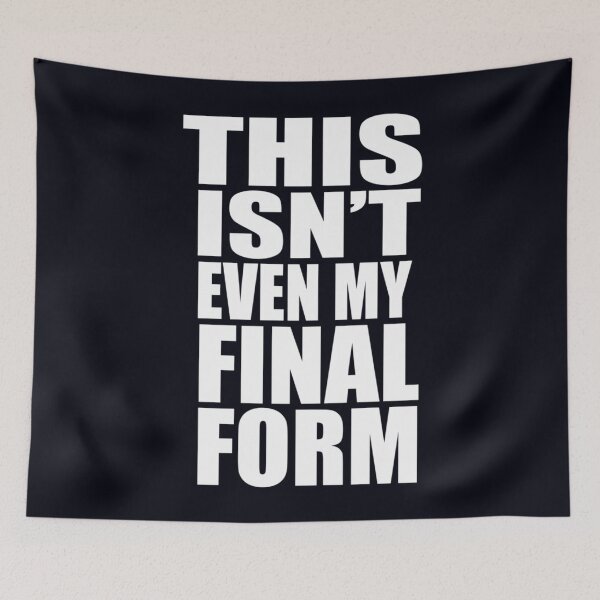 Item preview, This Isn't Even My Final Form designed and sold by SagGason.