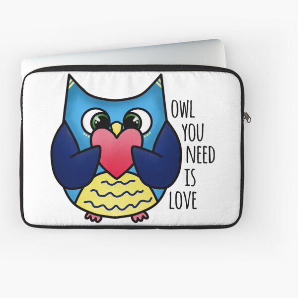 Owl you need is love Laptop Sleeve