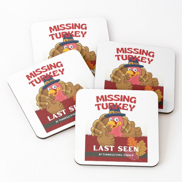 Item preview, Missing Turkey Last Seen At Thanksgiving Dinner designed and sold by Gaynor Burrows.