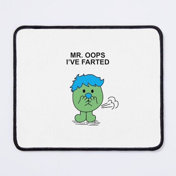 Item preview, Mr. Oops I've Farted designed and sold by Scat the cat.