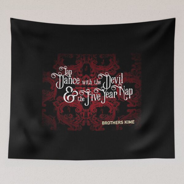 Item preview, Lap Dance with the Devil and the Five Year Nap... by brothers KIME designed and sold by brothers KIME.