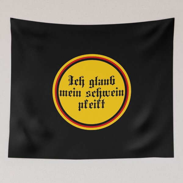 Artikelvorschau, Ich Glaub Mein Schwein Pfeift - Ich denke mein Schwein pfeift - Deutsche Sprüche entworfen und verkauft von JourneyCreative.