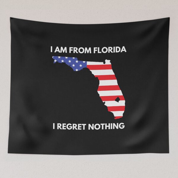 Item preview, I am from Florida, i regret nothing designed and sold by ProtonProject.