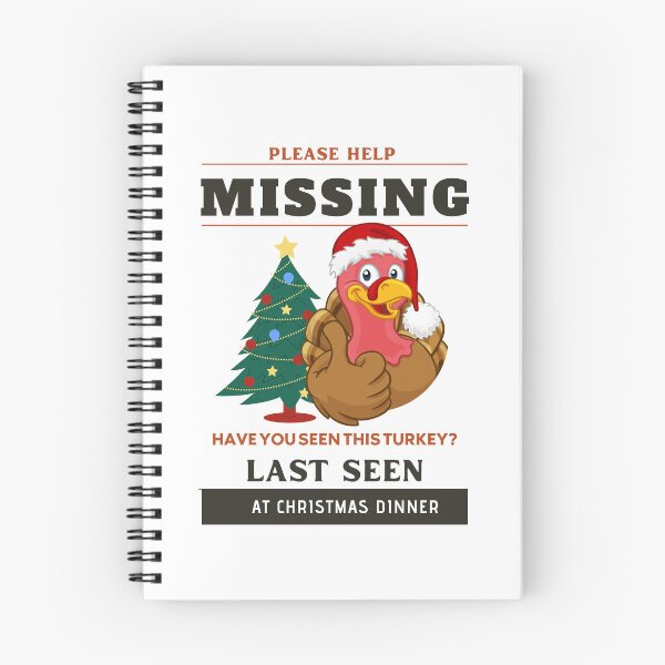 Item preview, Please Help Missing, Have You Seen This Turkey? Last Seen At Christmas Dinner designed and sold by Gaynor Burrows.