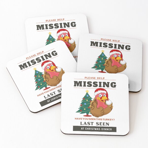 Item preview, Please Help Missing, Have You Seen This Turkey? Last Seen At Christmas Dinner designed and sold by Gaynor Burrows.