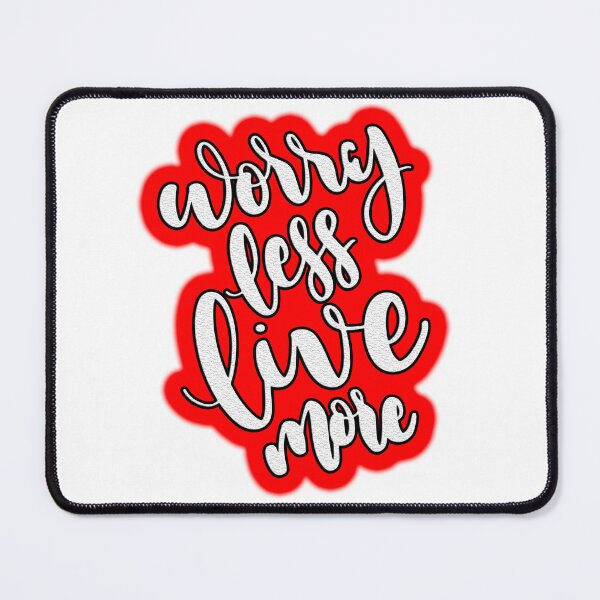 Item preview, Worry Less LIve More designed and sold by FMQ Store.