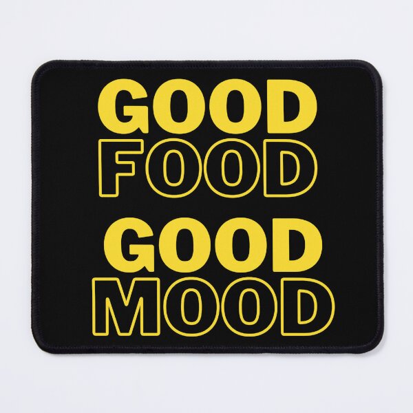 Item preview, Good Food Good Mood designed and sold by Nesro34.