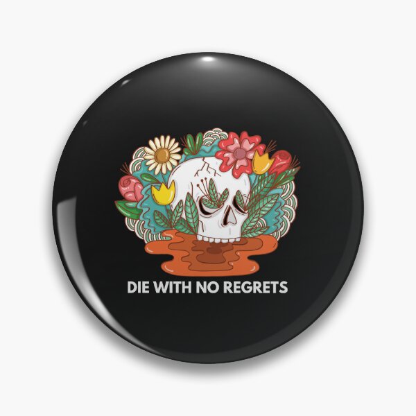 Item preview, Die with no regrets designed and sold by ProtonProject.