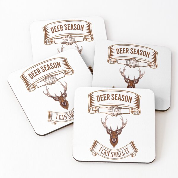 Item preview, Deer Season Is So Close I Can Smell It                 designed and sold by CoreyMooret.