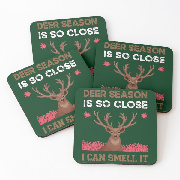 Item preview, Deer Season Is So Close I Can Smell It                designed and sold by CoreyMooret.