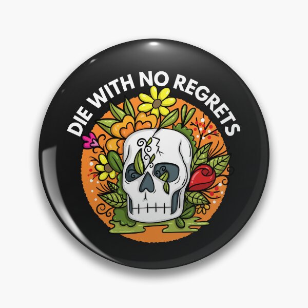 Item preview, Die with no regrets designed and sold by ProtonProject.
