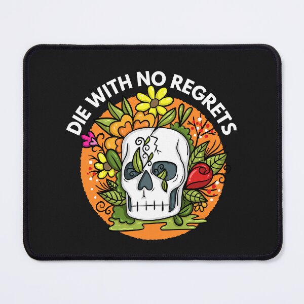 Item preview, Die with no regrets designed and sold by ProtonProject.