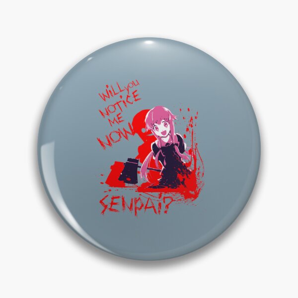 Item preview, Will You Notice Me Now Senpai? - Gasai Yuno designed and sold by SagGason.