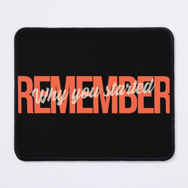 Item preview, Remember Why You Started designed and sold by LKDesigns24.