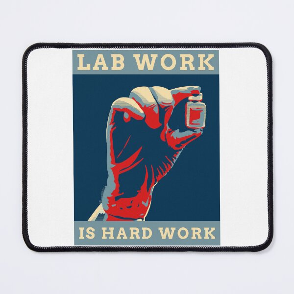 Item preview, LAB WORK IS HARD WORK designed and sold by GoaTees23.