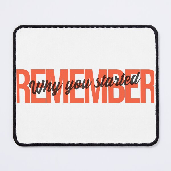 Item preview, Remember Why You Started designed and sold by LKDesigns24.
