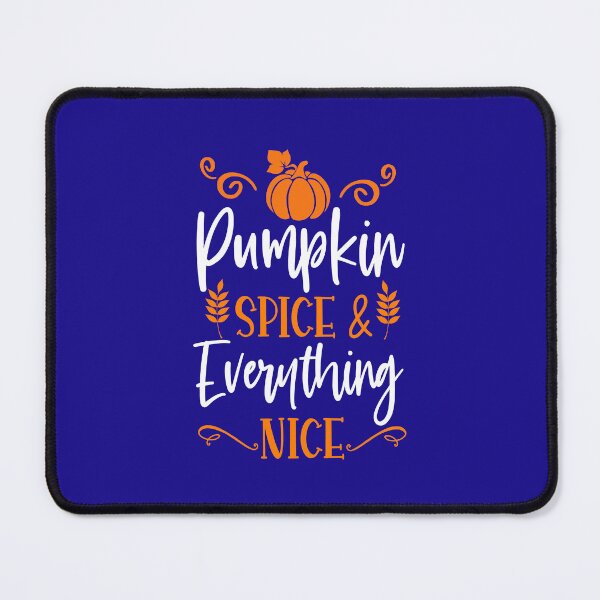 Item preview, Pumpkin Spice And Everything Nice. Fall Quote. Autumn Quote. Thanksgiving designed and sold by DesignHouse07.