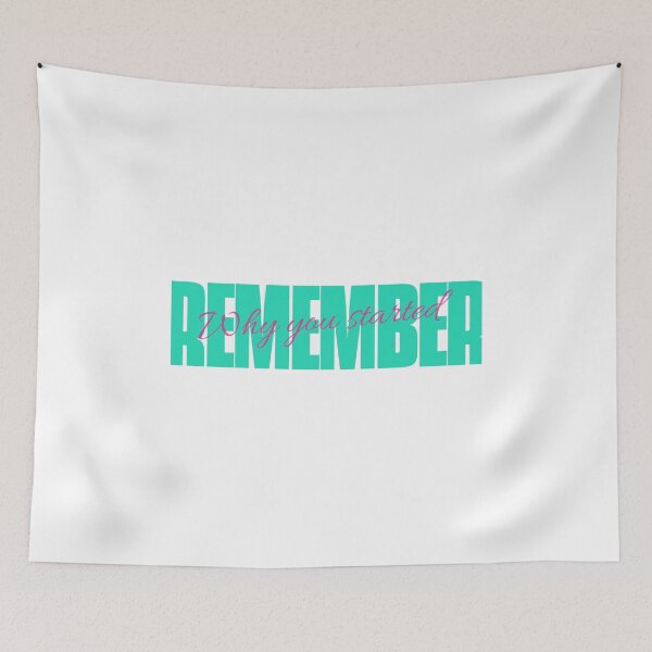Item preview, Remember Why You Started designed and sold by LKDesigns24.