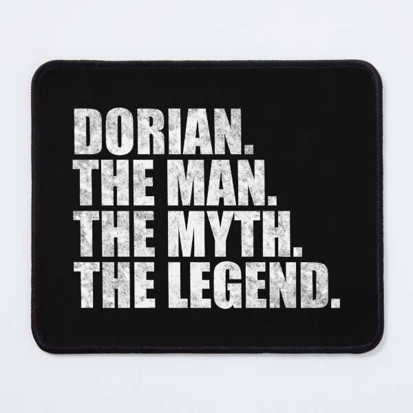 Item preview, Dorian Name Dorian The Man The Myth The legend designed and sold by Teelogic.
