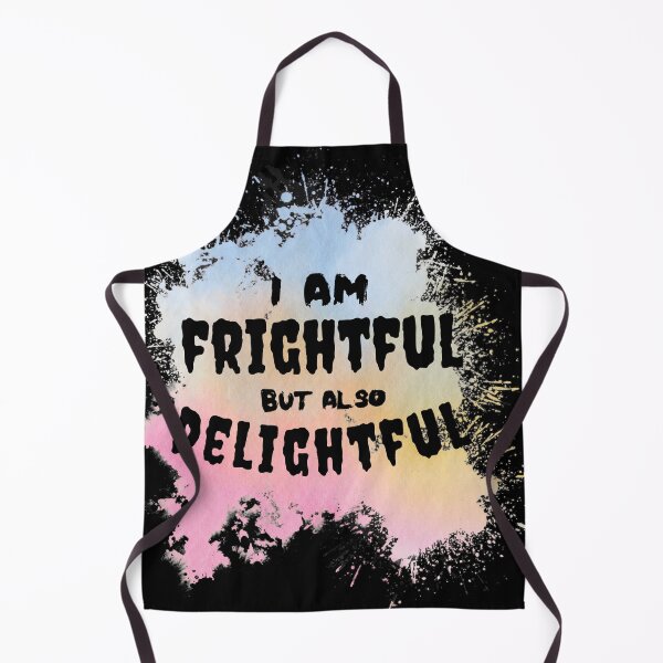 Item preview, I am frightful but also delightful designed and sold by Tanya Mihe.