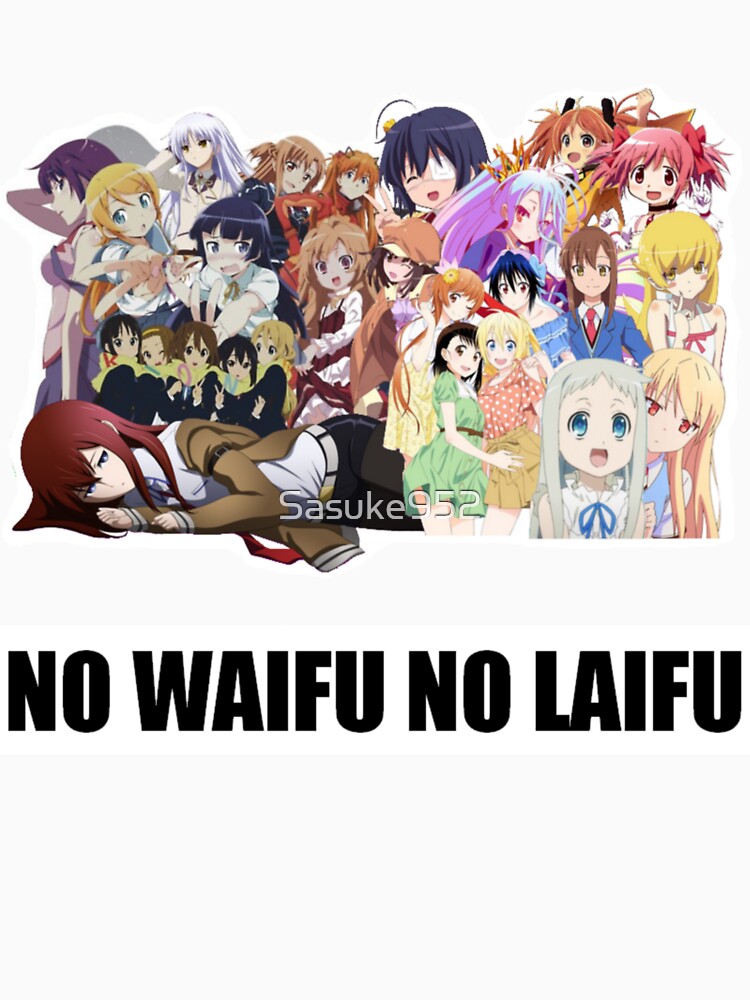 no waifu no laifu shirt