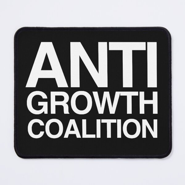 Item preview, Anti Growth Coalition designed and sold by bullshirter.