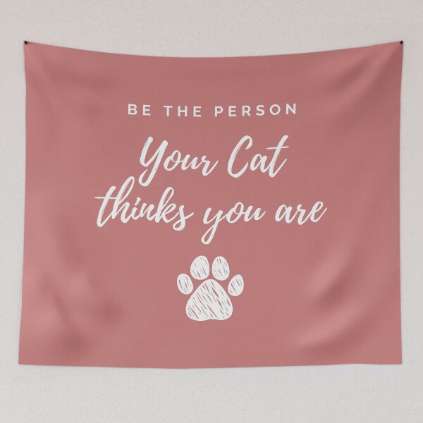 Item preview, Be the person your cat thinks you are designed and sold by Yulacreative.