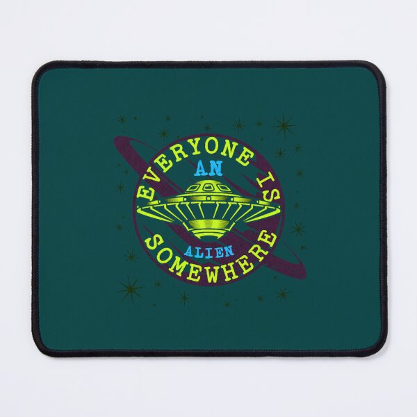 Item preview, Everyone Is An Alien Somewhere                                 designed and sold by QualityClothin.