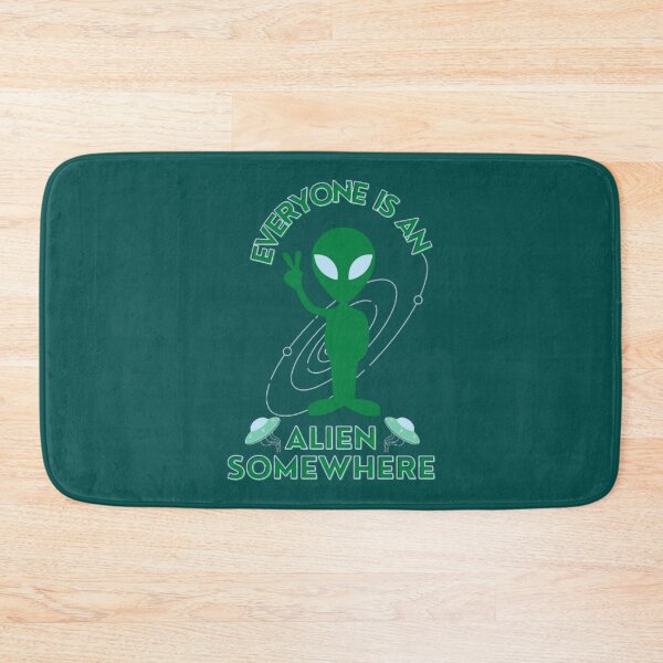 Item preview, Everyone is an Alien Somewhere                   designed and sold by QualityClothin.