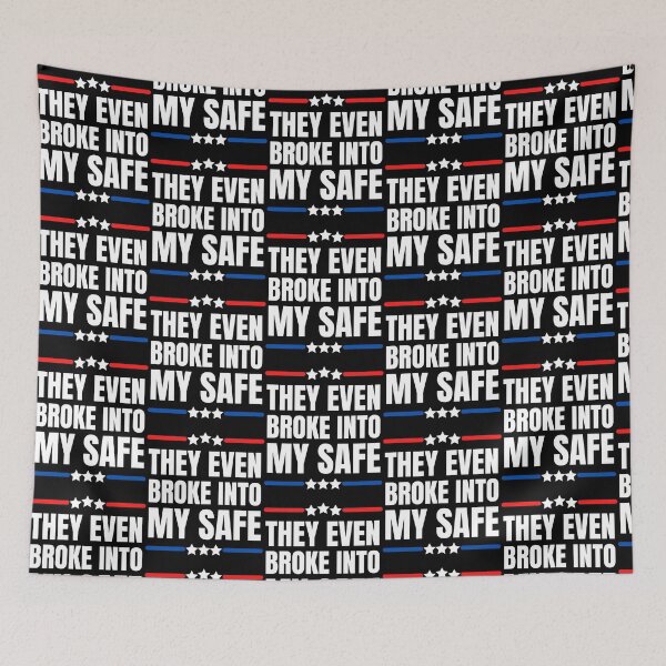 Item preview, They even broke into my safe - braking news Donald trump on FBI raid designed and sold by Cauliflowera.