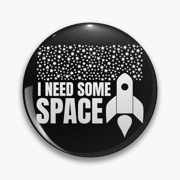 Artikelvorschau, Ich brauche etwas Platz (WEISSES DESIGN) entworfen und verkauft von EleannaInSpace.